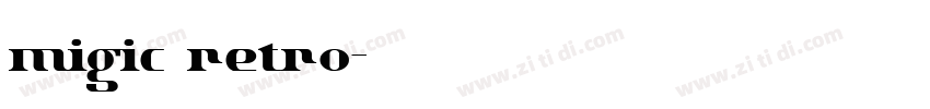 migic retro字体转换